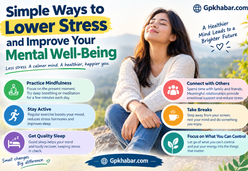 Simple Ways to Lower Stress and Improve Your Mental Well-Being